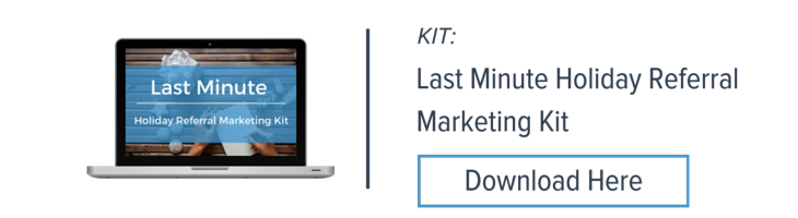 Last Minute Holiday Referral Marketing Kit 