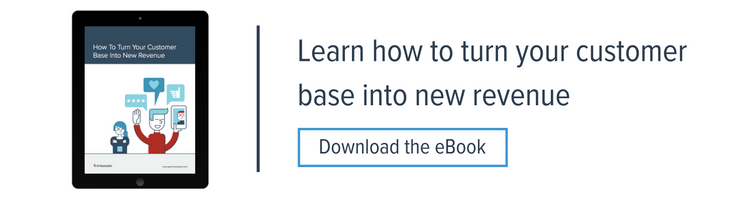 How to Turn Your Customer Base Into New Revenue eBook