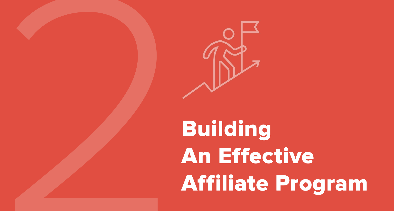 Building an effective affiliate program